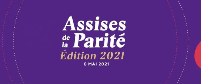 Assises de la parité 2021 - 6 mai