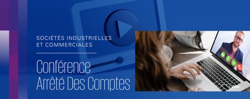 Conférence Arrêté des Comptes- Sociétés Industrielles & Commerciales