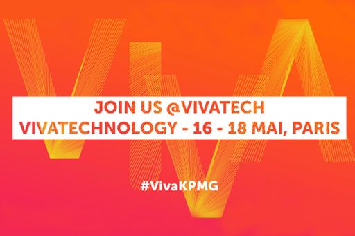 Rendez-vous sur le stand KPMG du salon Vivatechnology du 16 au 18 mai, Paris