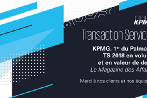 Classement du Magazine des Affaires : KPMG, leader des deals en volume et en valeur en 2018 !