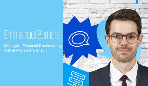 Témoignage d'Emmanuel Bernard - Manager Financial Restructuring