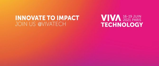 VIVATECHNOLOGY : Innovate to Impact