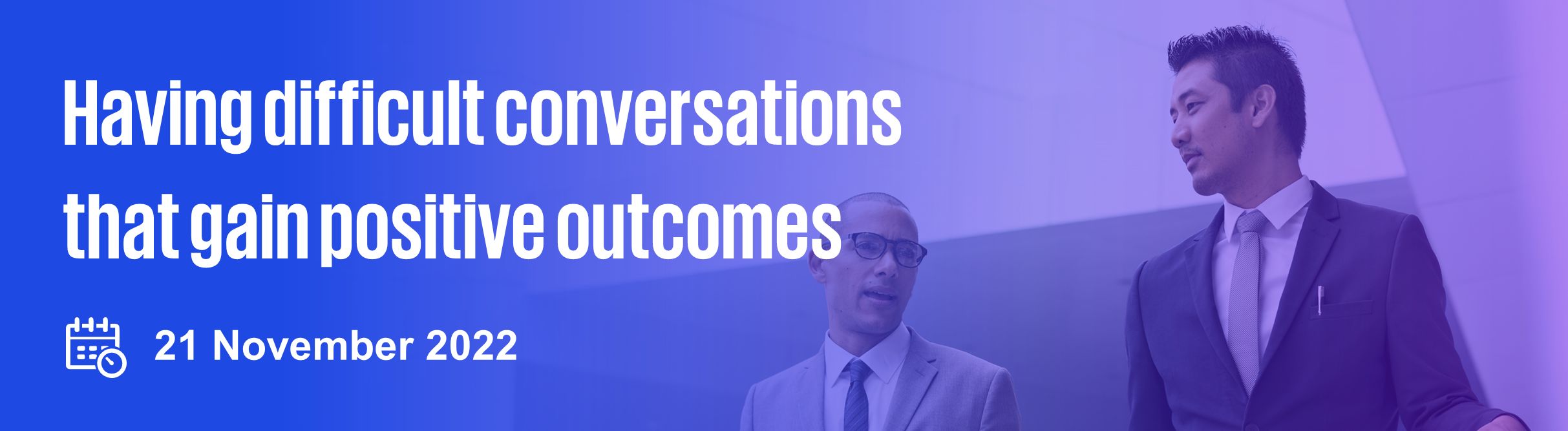 Having difficult conversations that gain positive outcomes