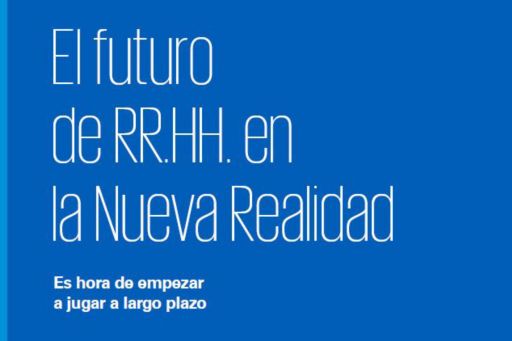 El futurode RR.HH. en la Nueva Realidad