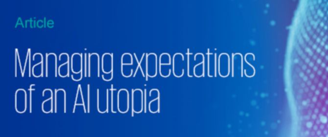 Managing expectations of an AI utopia - text overlay on banner