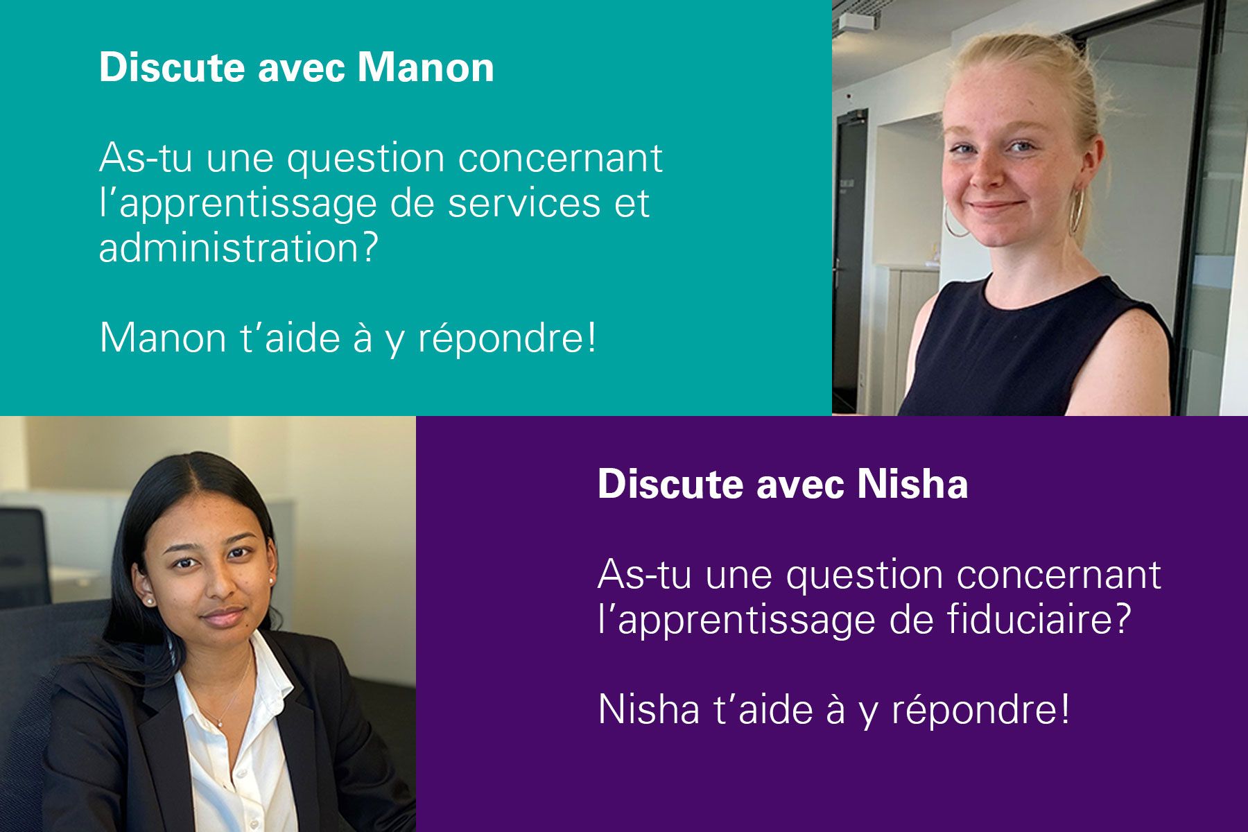 Meet Manon and Nisha