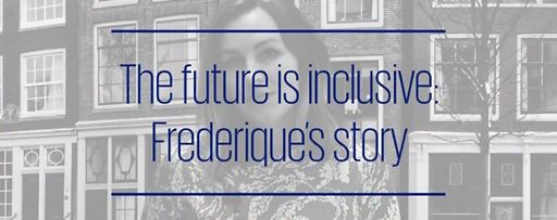 The future is inclusive - Snapshot from Frederique's story